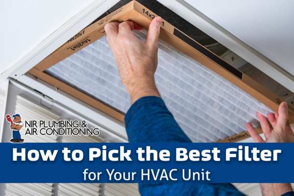 How to Select the Best Filter for Your HVAC Unit
