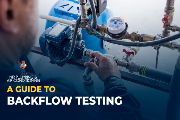 A Beginner’s Guide to Backflow Testing