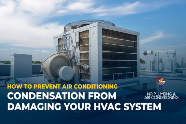 How to Prevent Air Conditioning Condensation from Damaging Your HVAC System